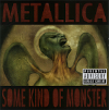 Some kind of monster