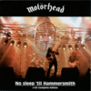 No sleep til hammersmith