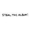 Steal this album!