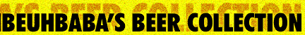 Beuhbaba's beer collection